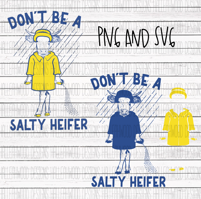 Don't be a Salty Heifer