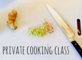 Private Cooking Class for Mark