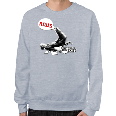 R.O.U.S Sweatshirt